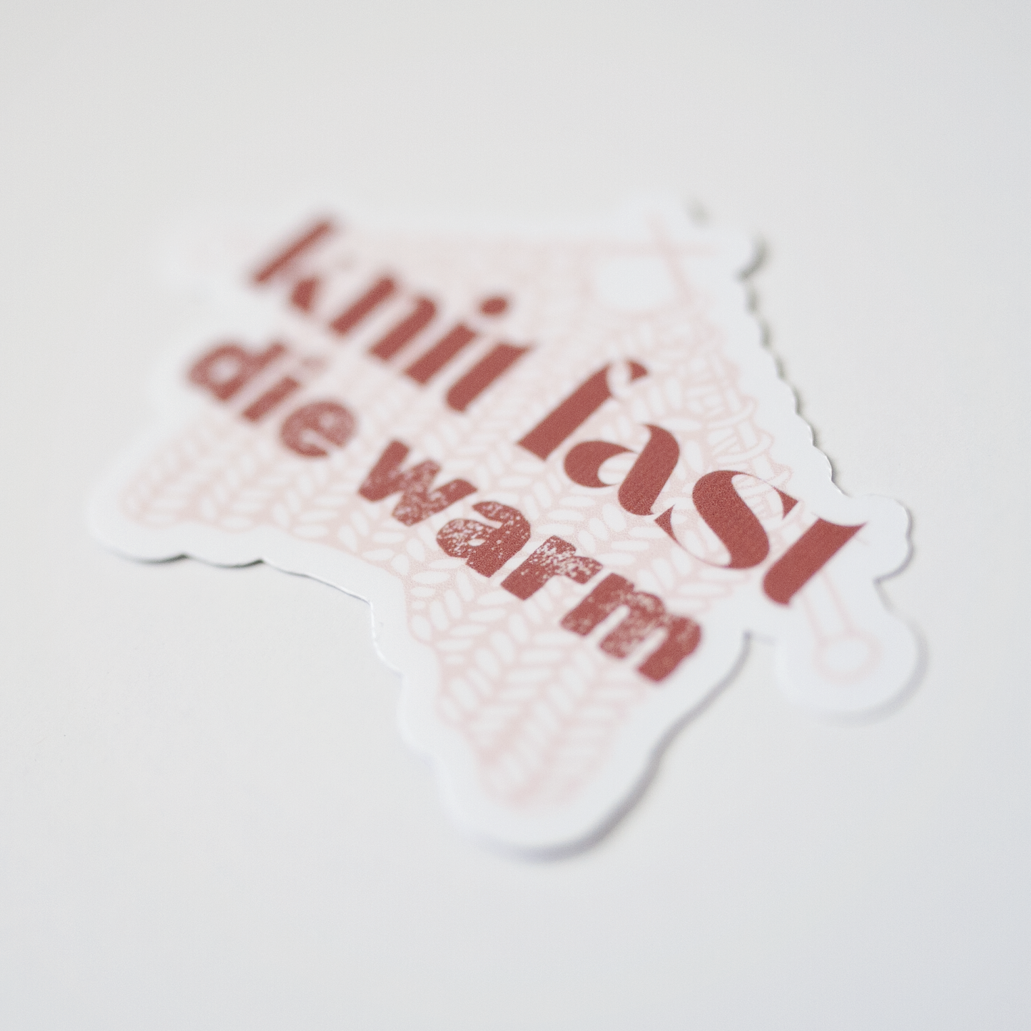 Knit Fast, Die Warm Matte Vinyl Sticker