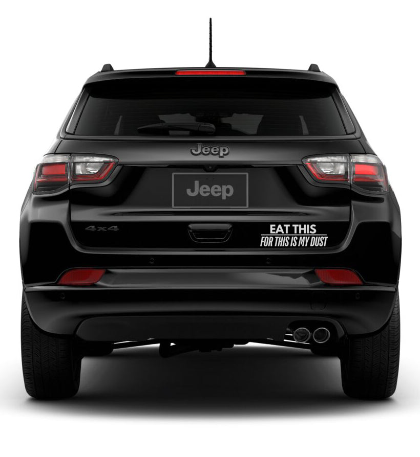 Eat My Dust Vinyl Decal