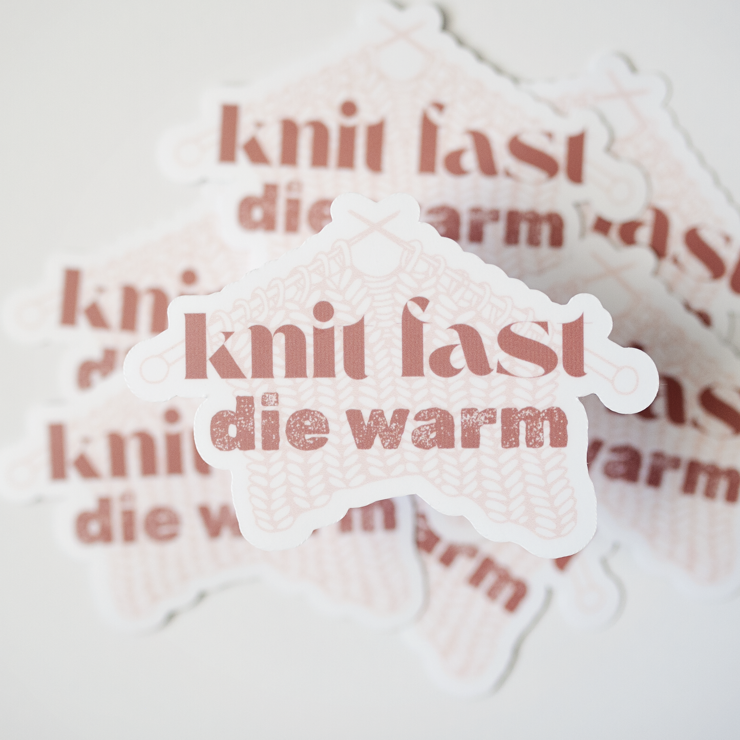 Knit Fast, Die Warm Matte Vinyl Sticker